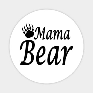 Mama Bear for wonderful women Magnet